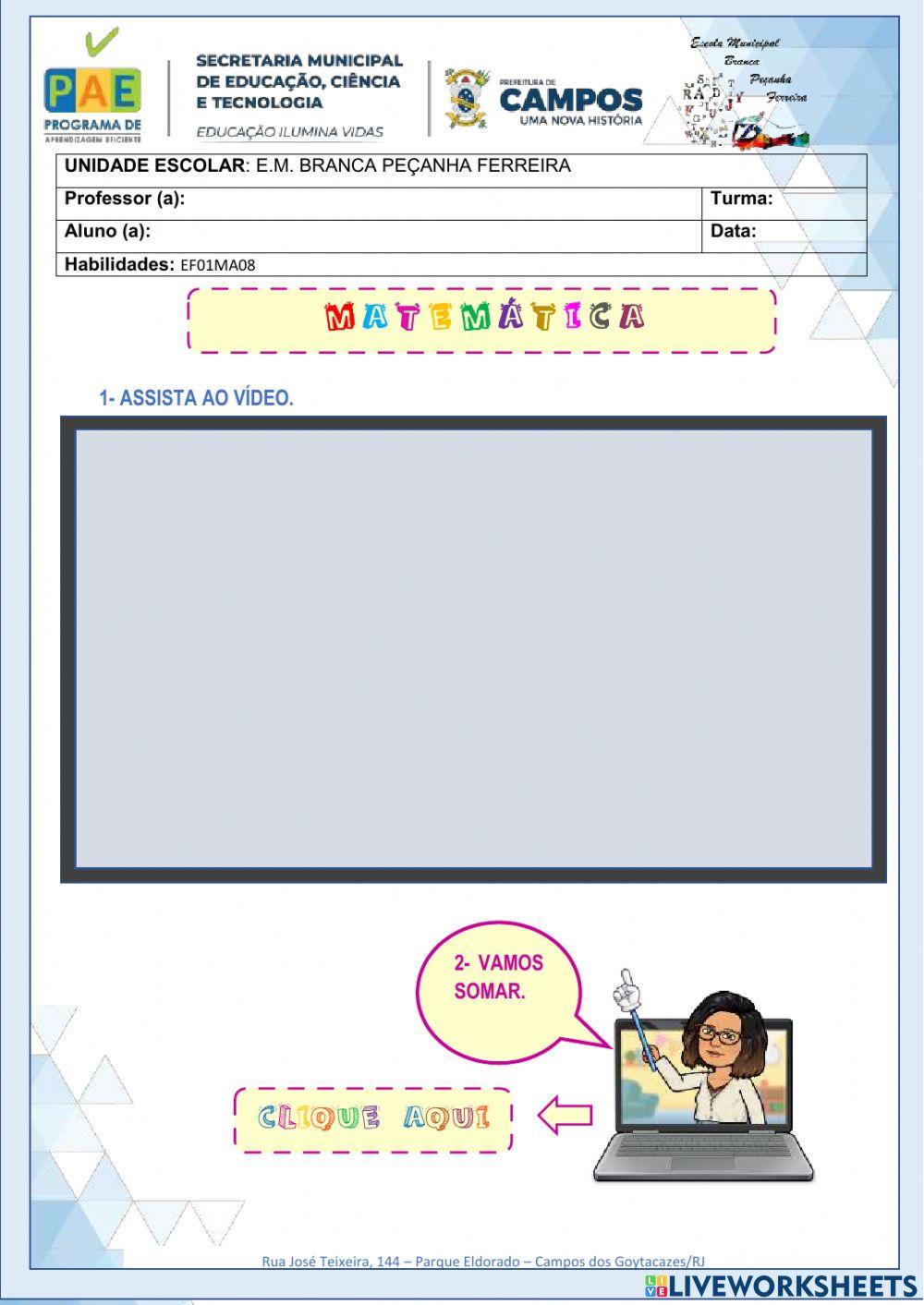 Adição - 1º ano - (EF01MA08)- Resolver e elaborar problemas de adição e de subtração, envolvendo números de até dois algarismos, com os significados de juntar, acrescentar, separar e retirar, com o suporte de imagens e-ou material manipulável, utilizando 