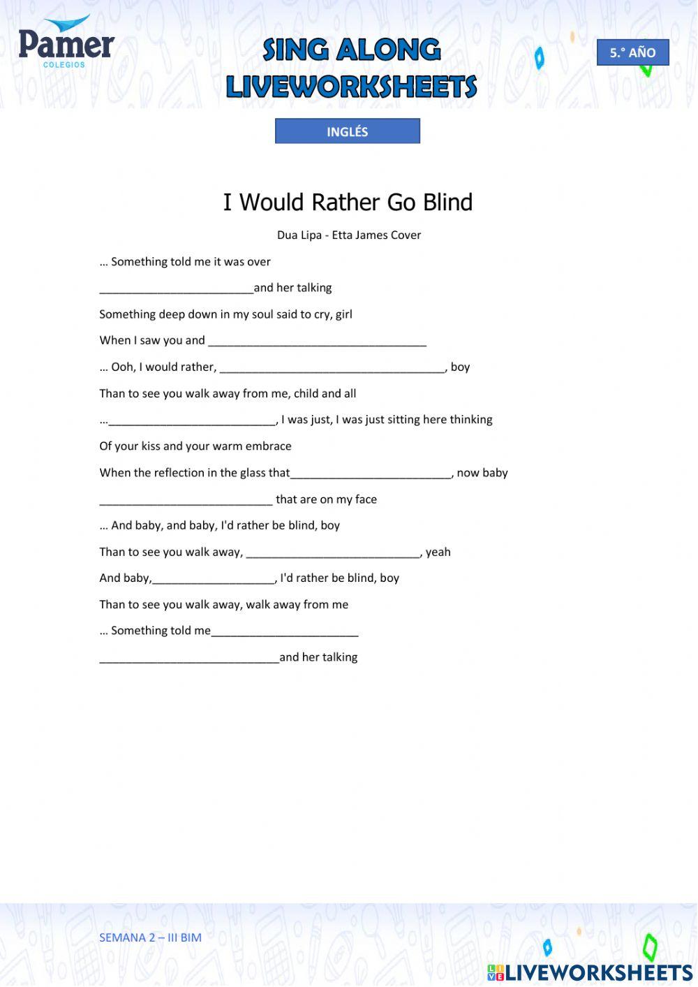 SAL-SEM2-5.ºaño-ING-III BIM-I Would Rather Go Blind