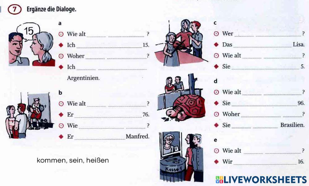 Kommen, sein, heißen