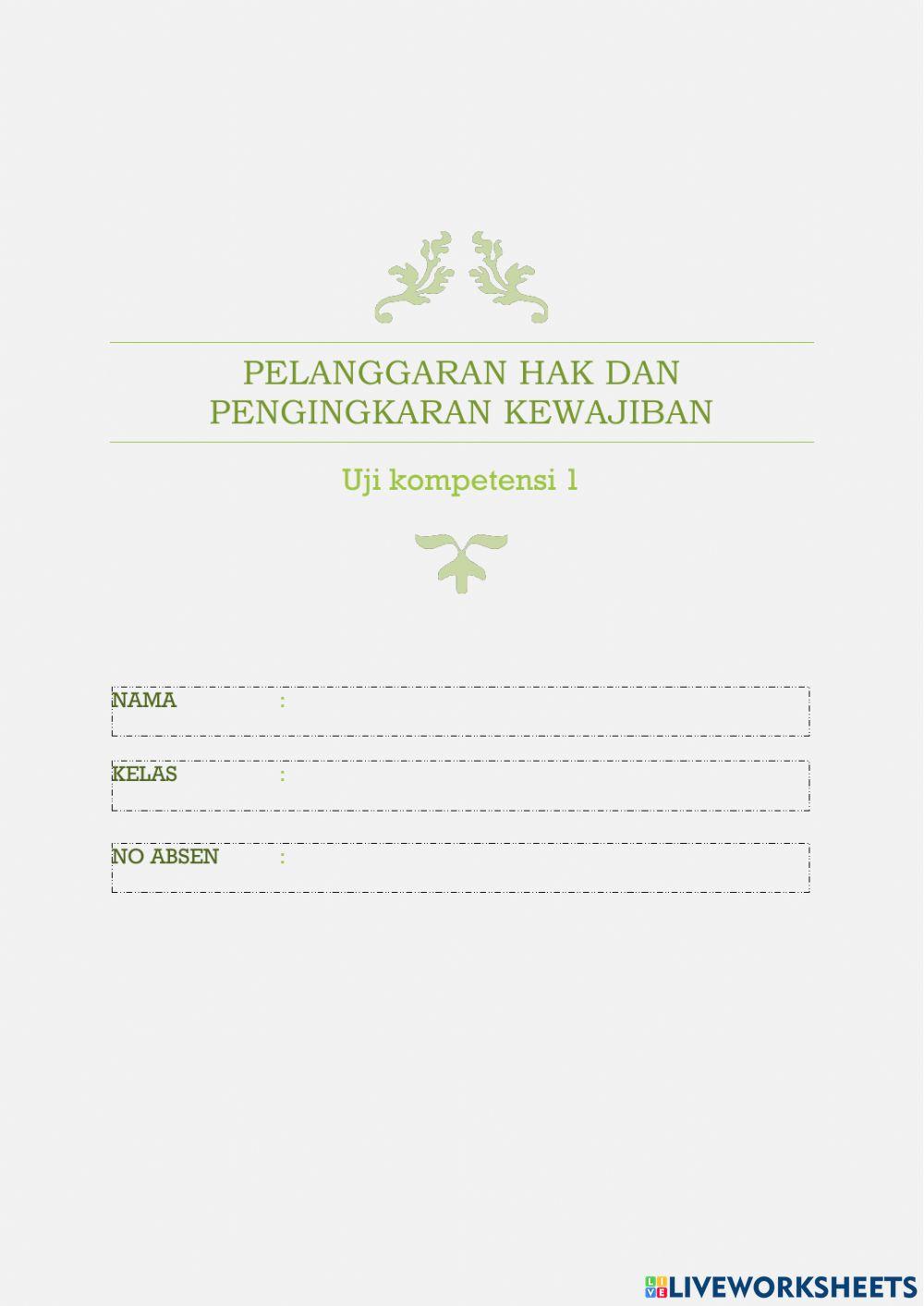 Pelanggaran Hak dan Pengingkran kewajiban warga negara ( uji kompetensi 1)