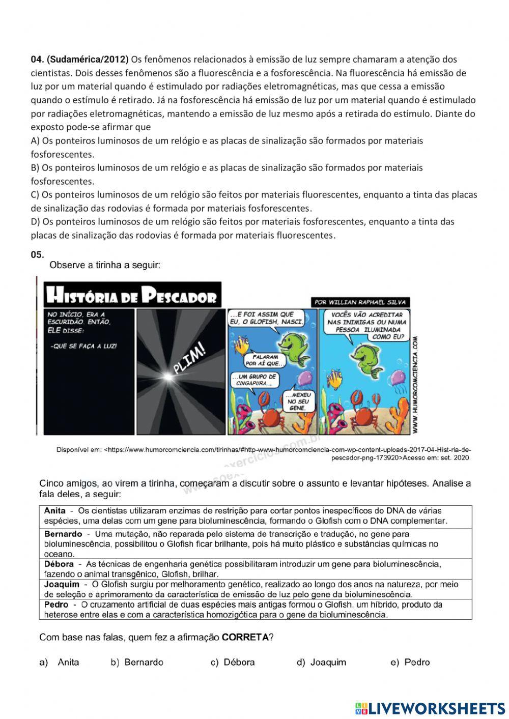 Reações fotoquímicas: Fotoluminescência, fluorescência e fosforescência.