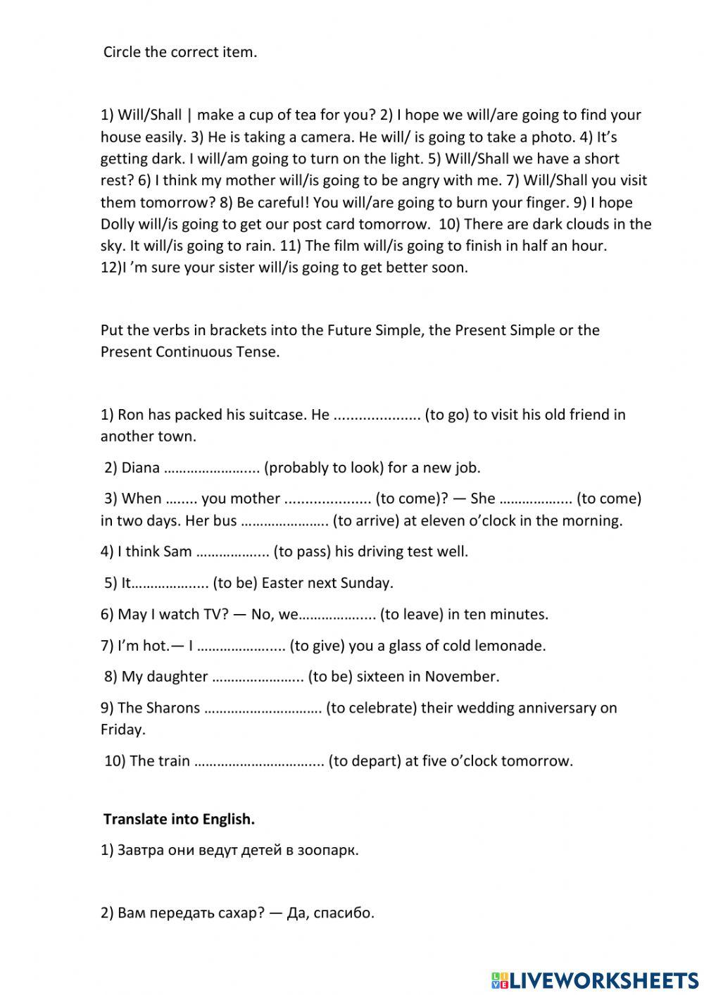 Future simple, present simple, present continuous