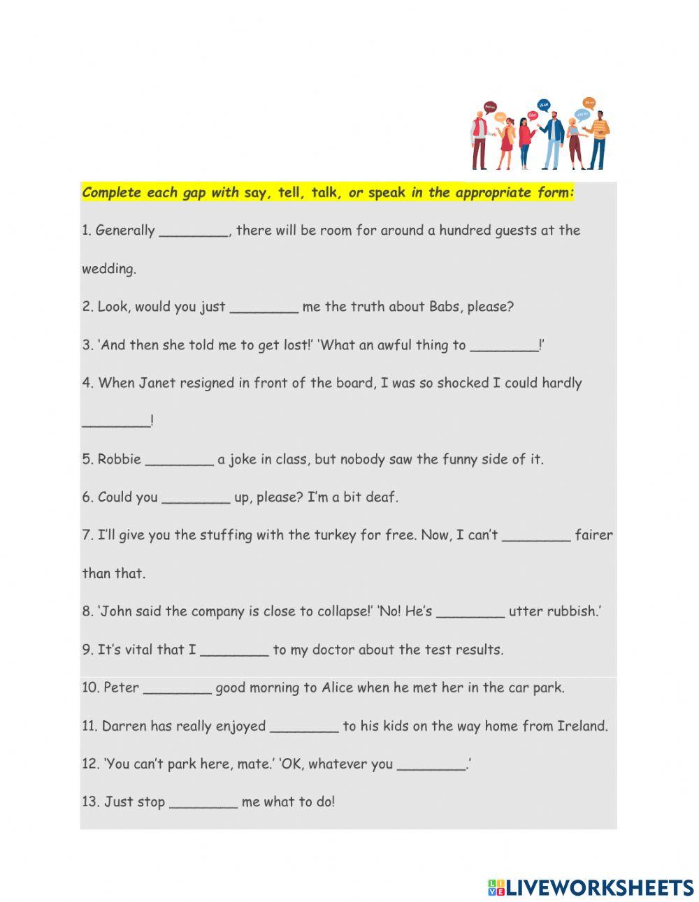 Say, Speak, Tell or Talk