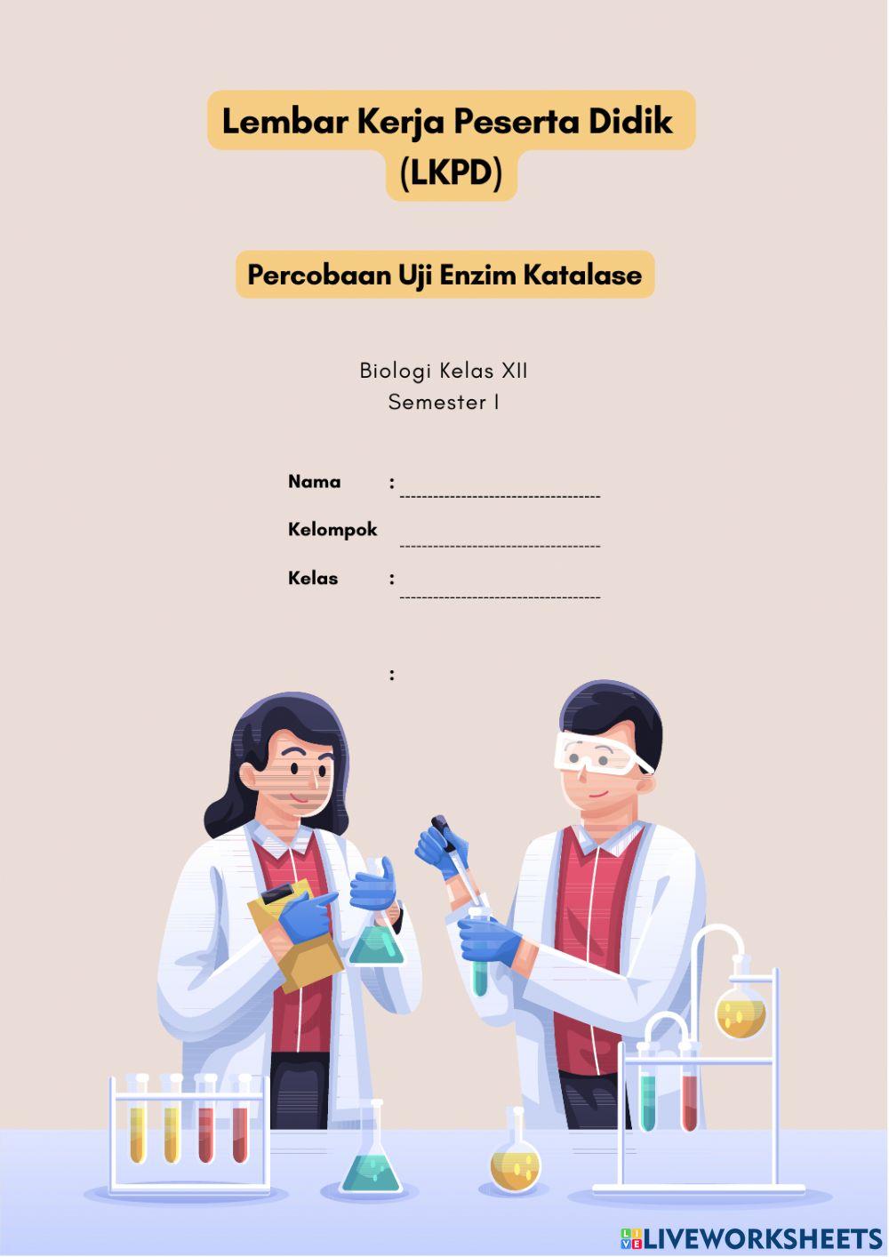 LKPD Percobaan Uji Enzim Katalase LKPD Percobaan Uji Enzim Katalase