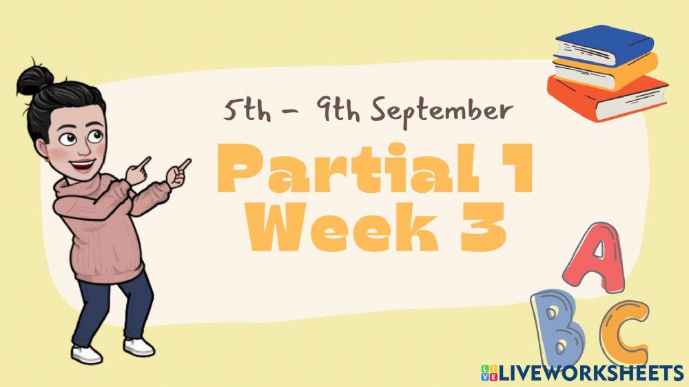 Partial 1 week 3