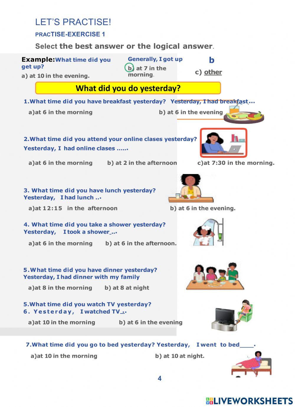 What time did you ....yesterdaY?