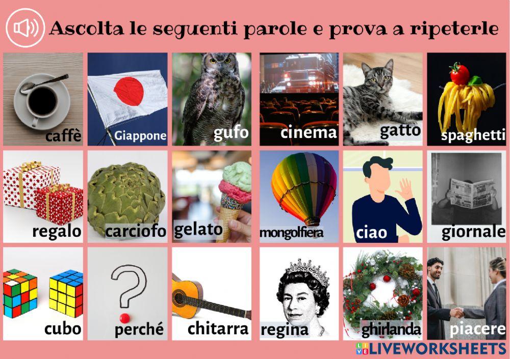 Ascolta le seguenti parole e prova a ripeterle