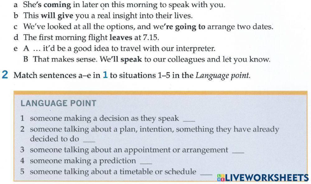 Present tenses for the future reference, will- be going to