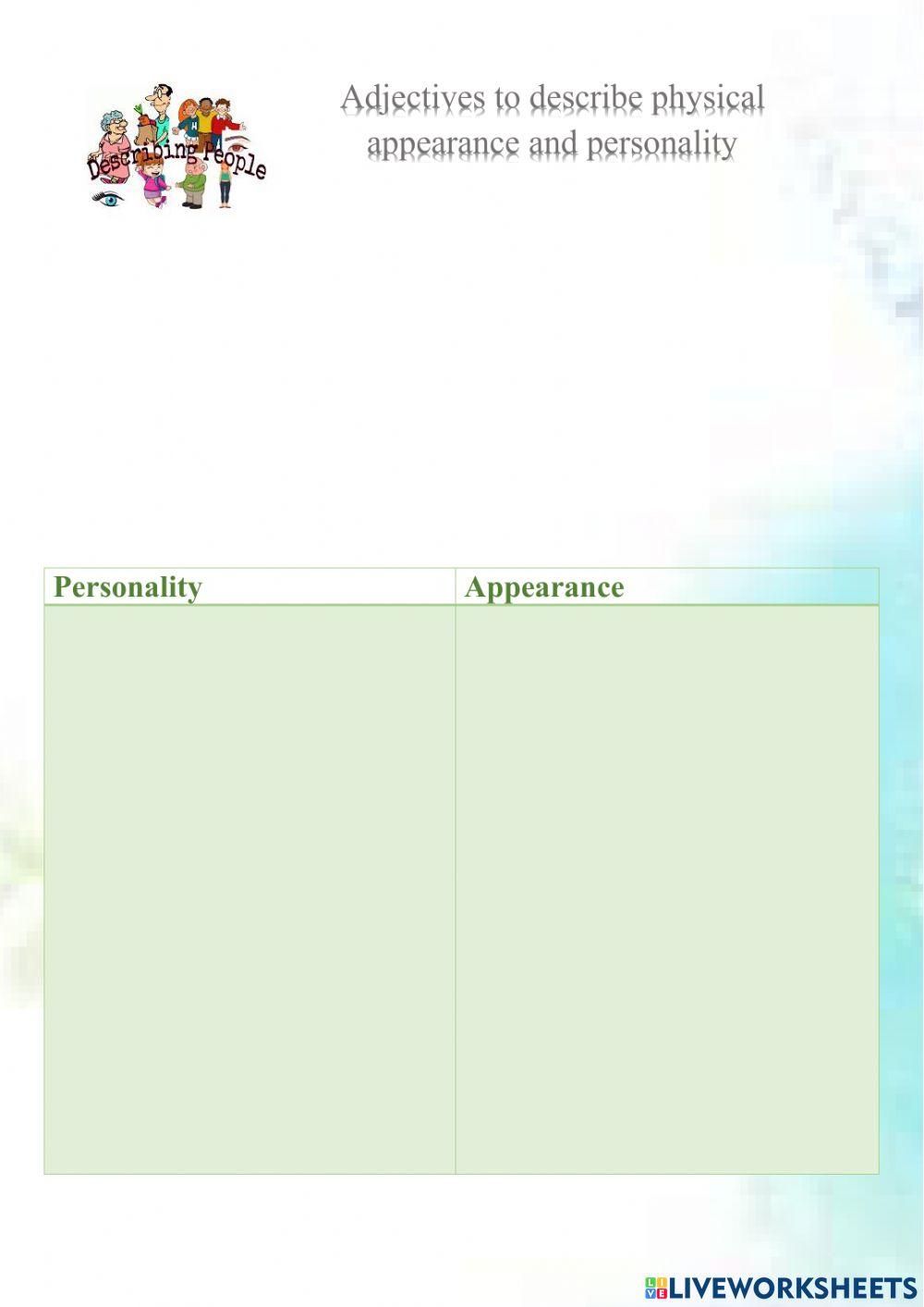 Adjectives to describe physical appearance and personality. Adjectives to describe physical appearance and personality.
