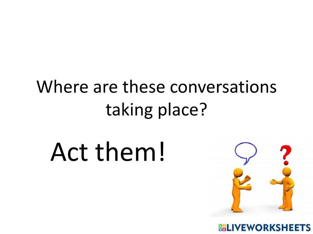 Conversations at the theatre