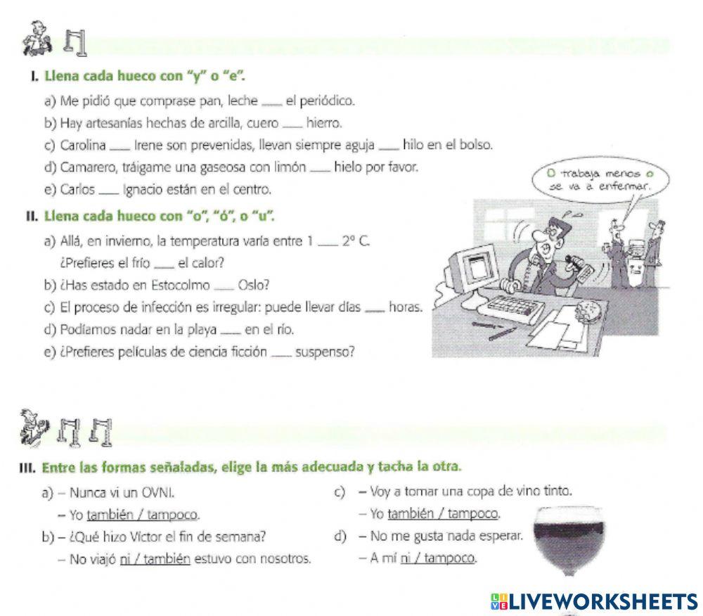 Coordinantes (y, también, ni, tampoco,o , pero)