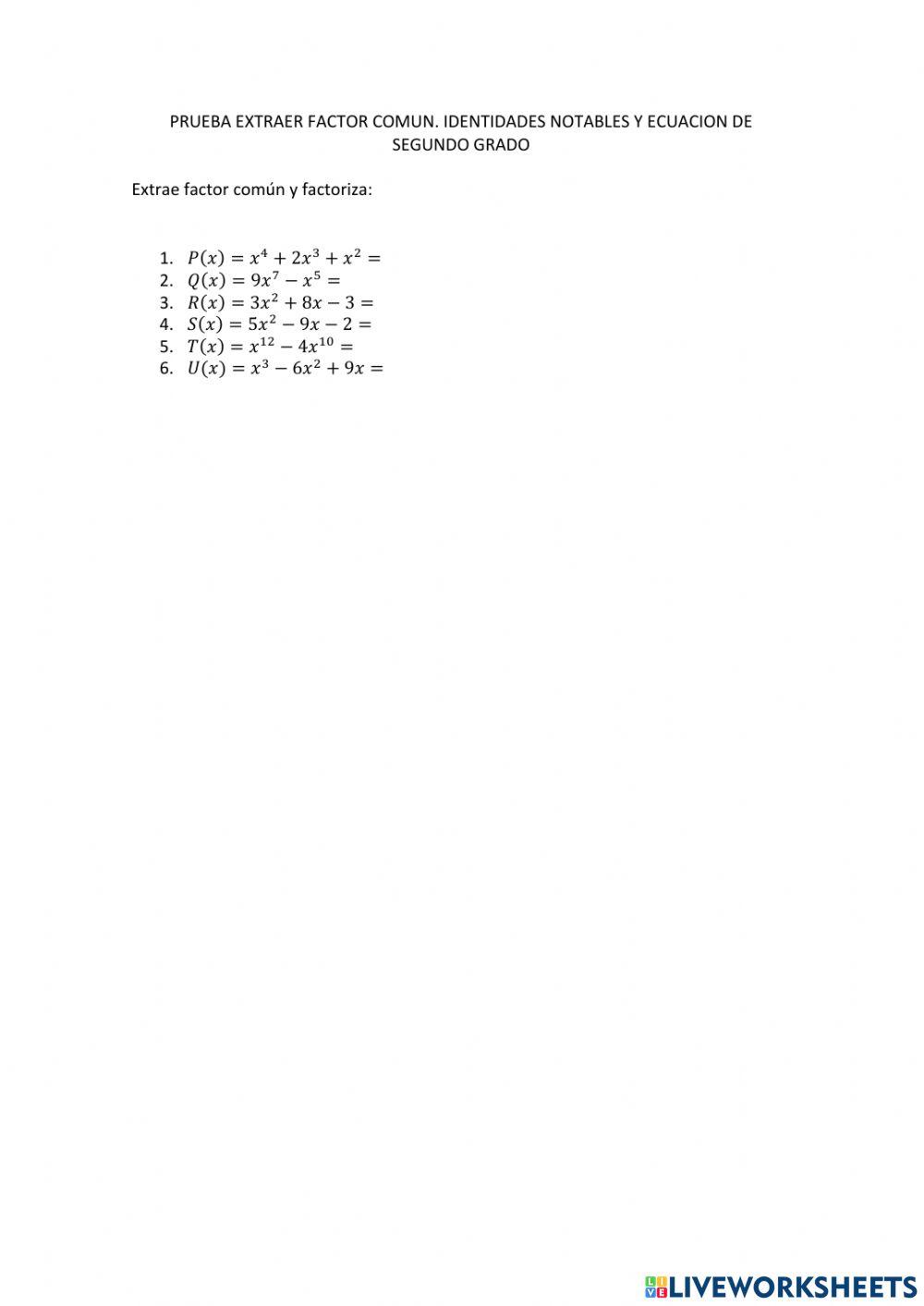 Factorizar  con IN, extraer factor común resolver ecua