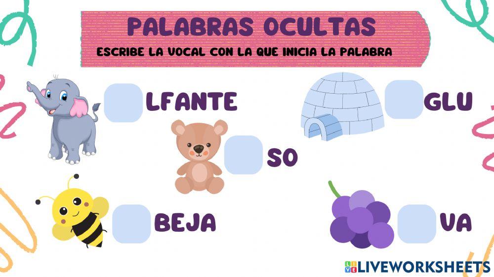 Escribe la vocal con la que inicia la palabra