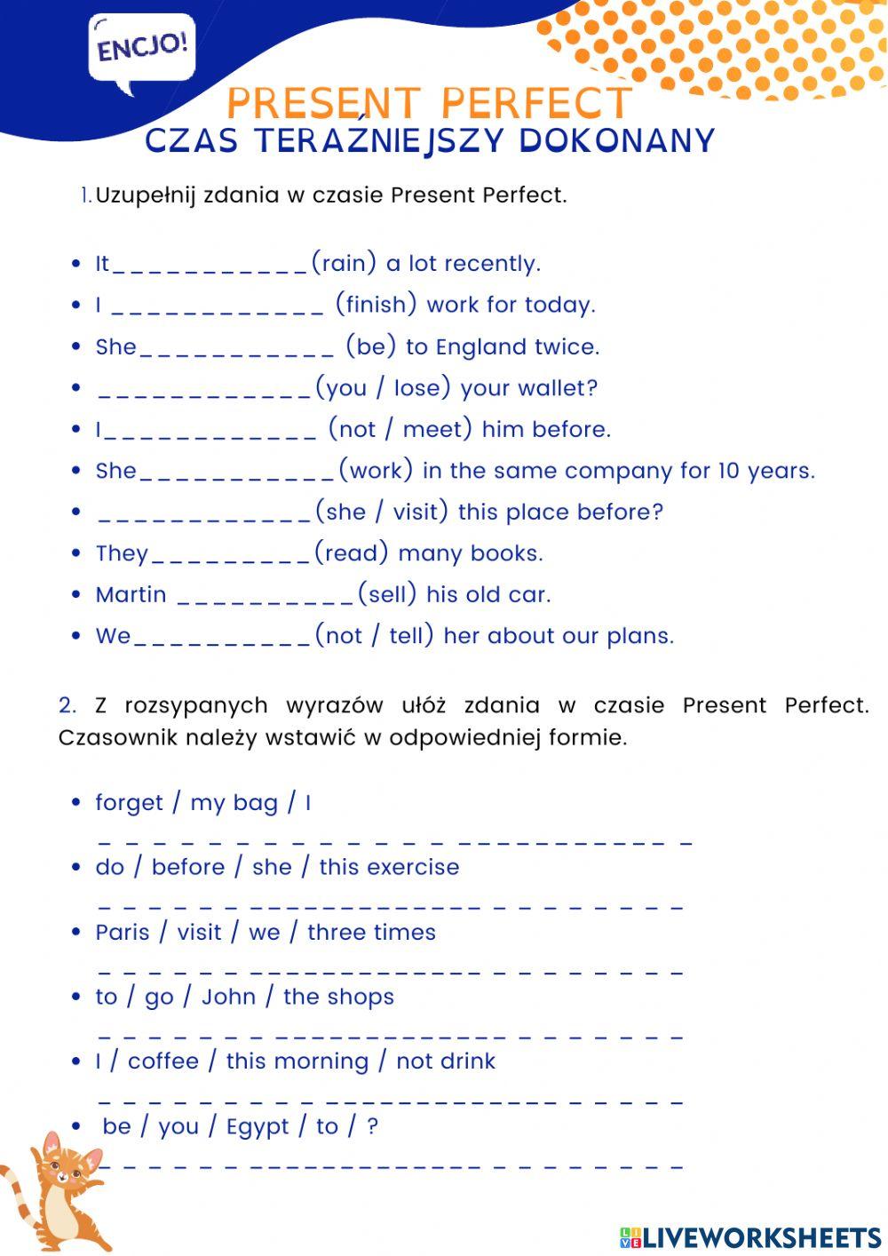 Present perfect Present Perfect 2 (określenie czasu)