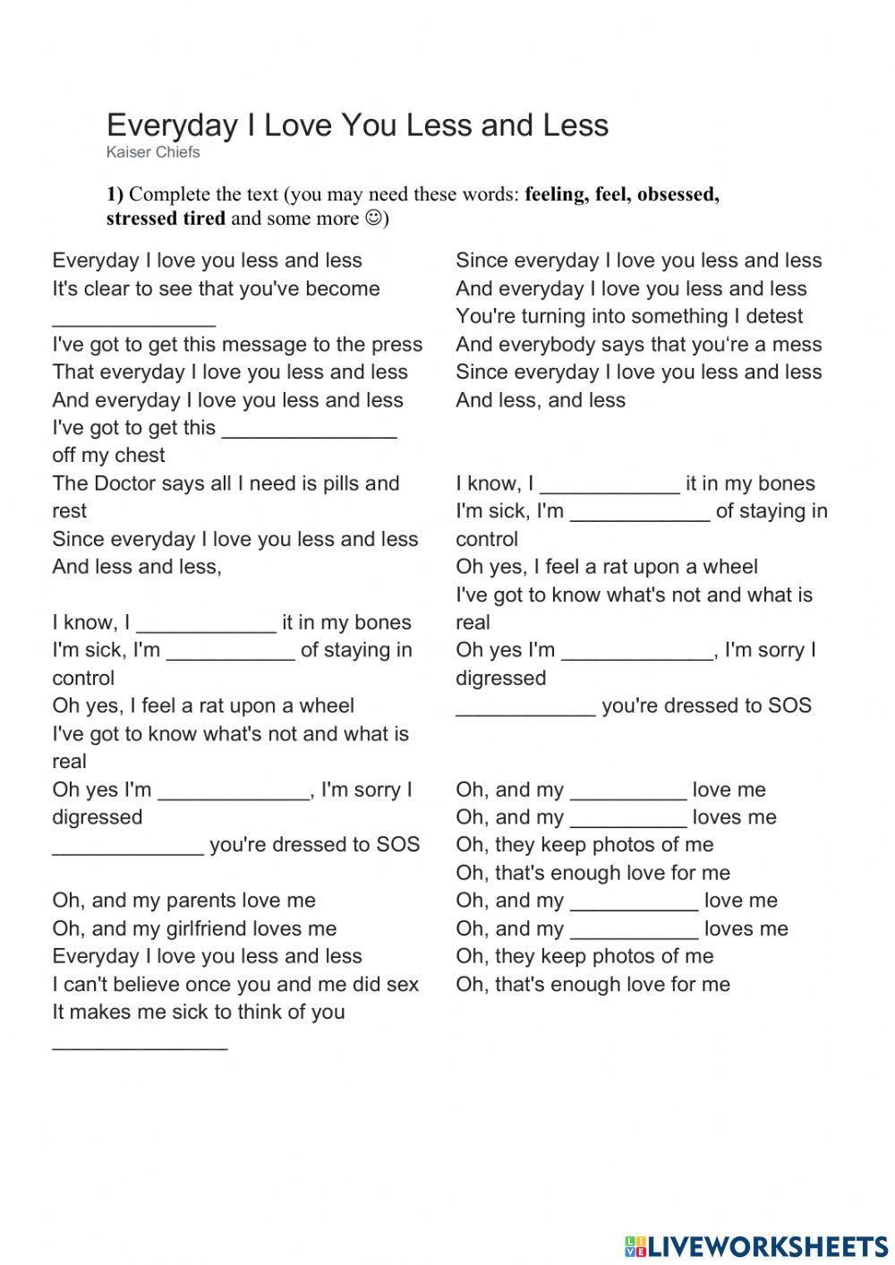 Everyday I love you less and less