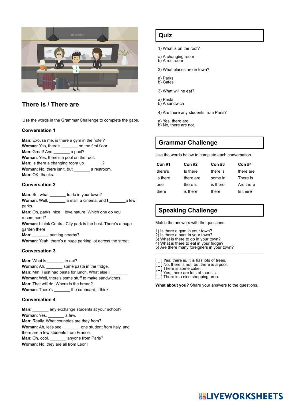 There is - There are