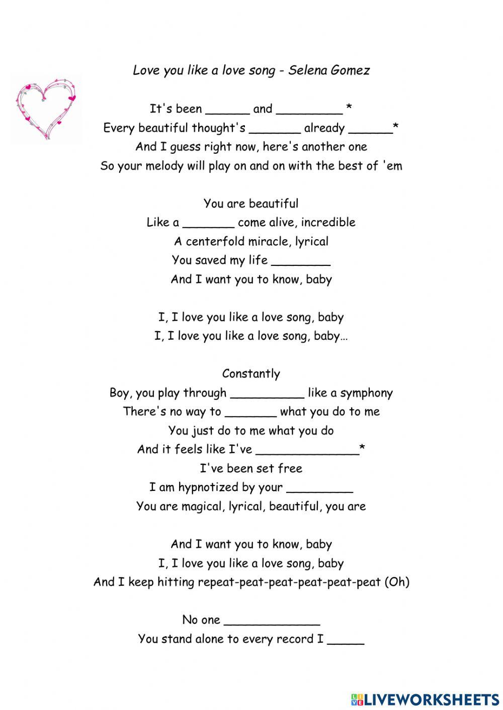 Love you like a love song Present perfect-continuous