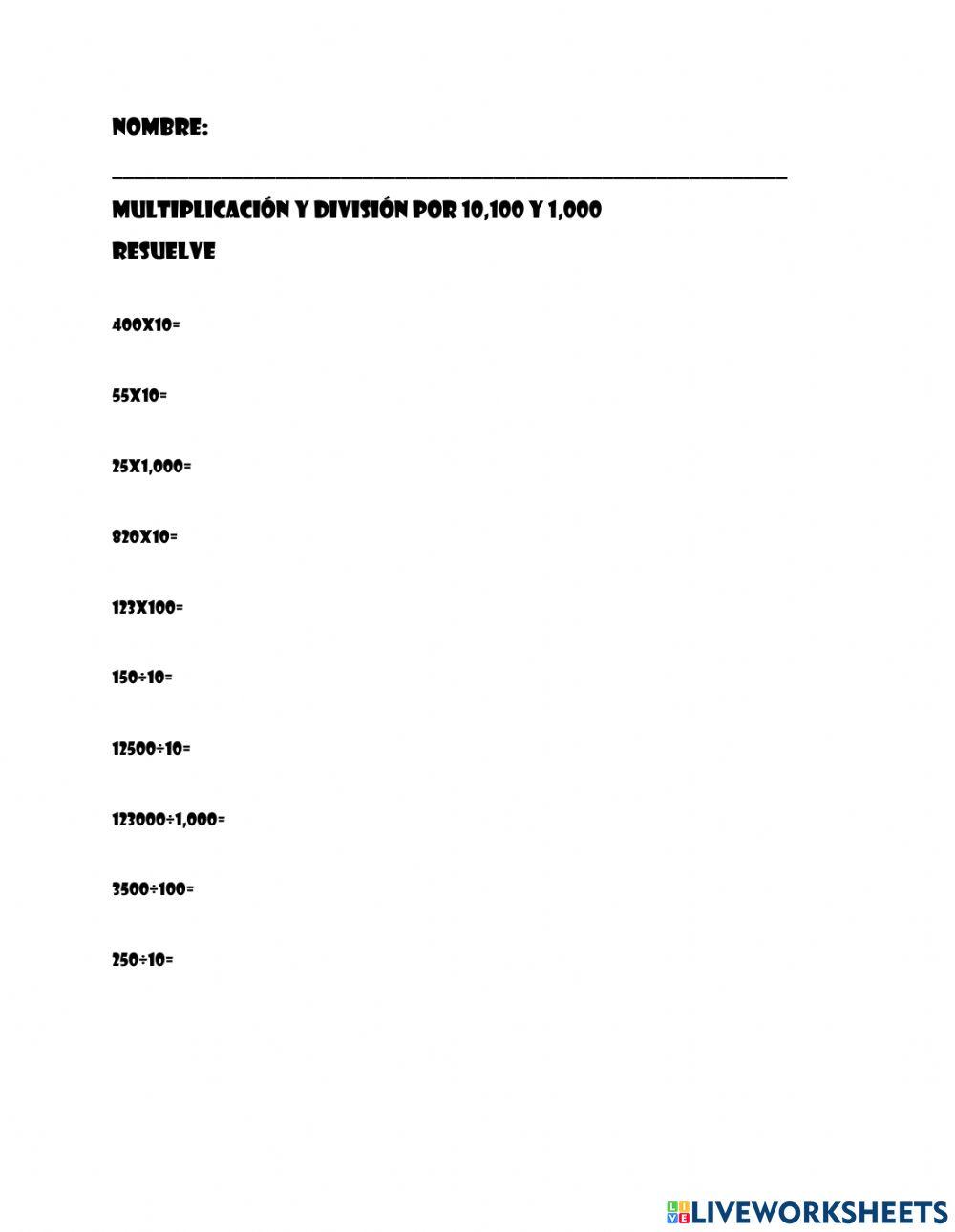Multiplicación y división de números entre 10,100 y 1,000 Multiplicación y división de números entre 10,100 y 1,000
