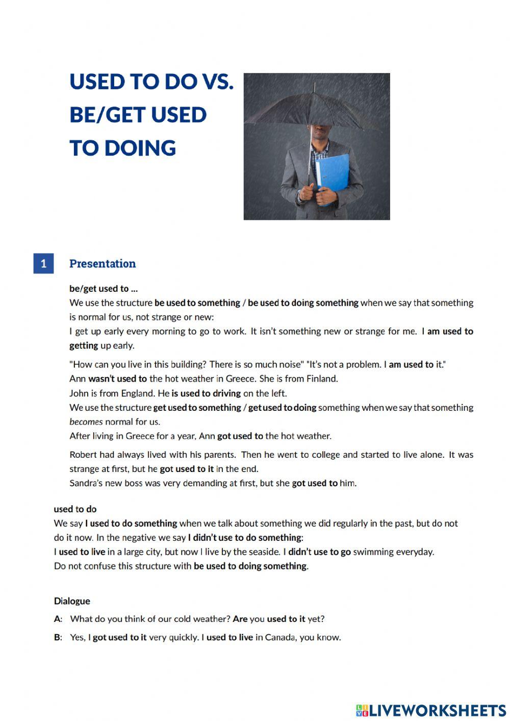 Get used to-be used to-used to