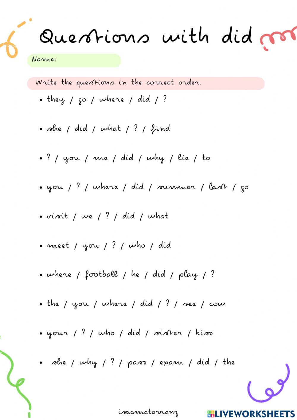 Questions with did isaamatarranz Live Worksheets