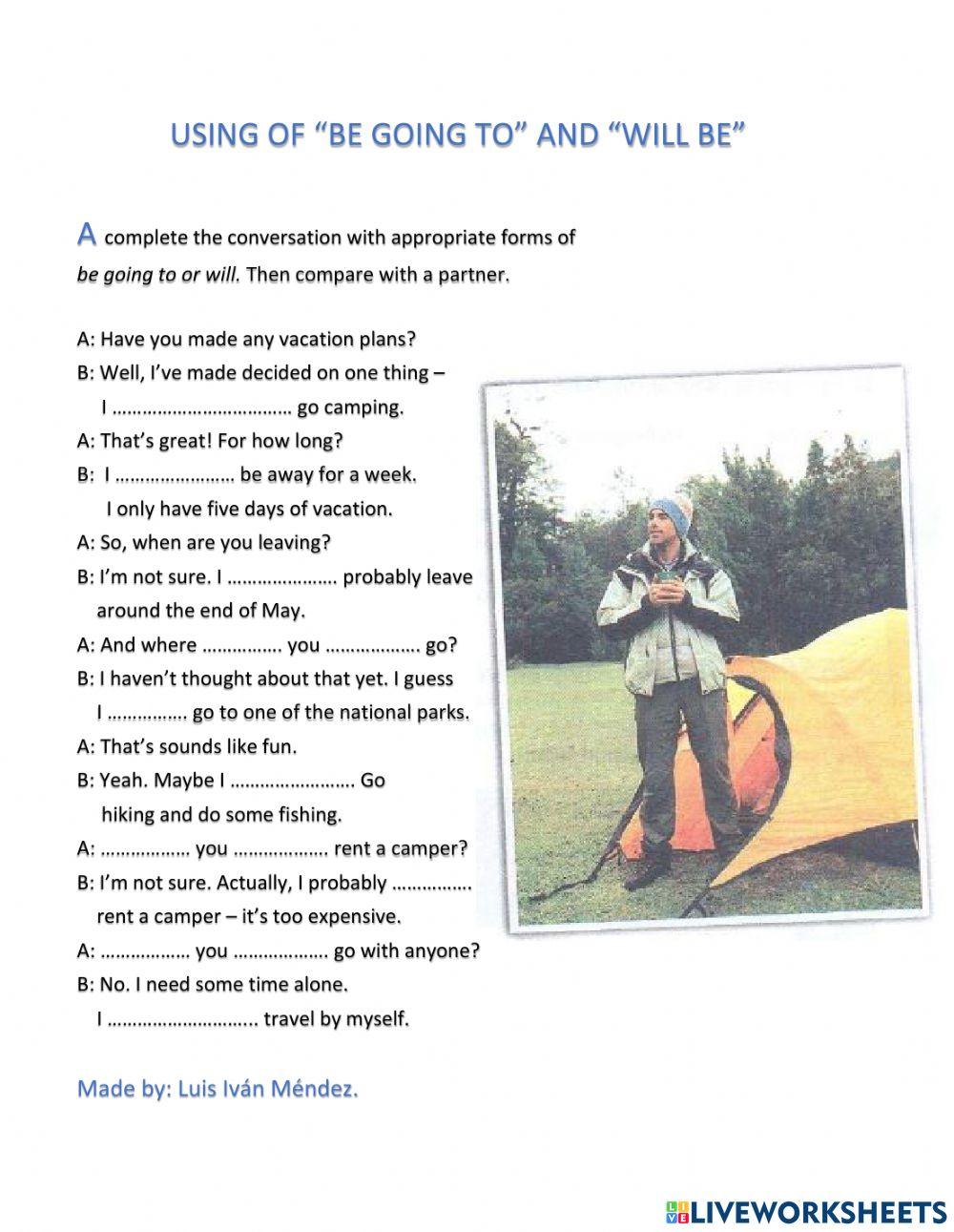 USING OF -BE GOING TO- AND -WILL BE-