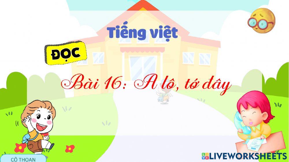 A lô, tớ đây