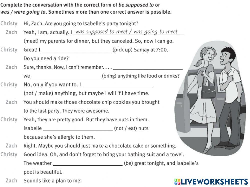 I was supposed to...