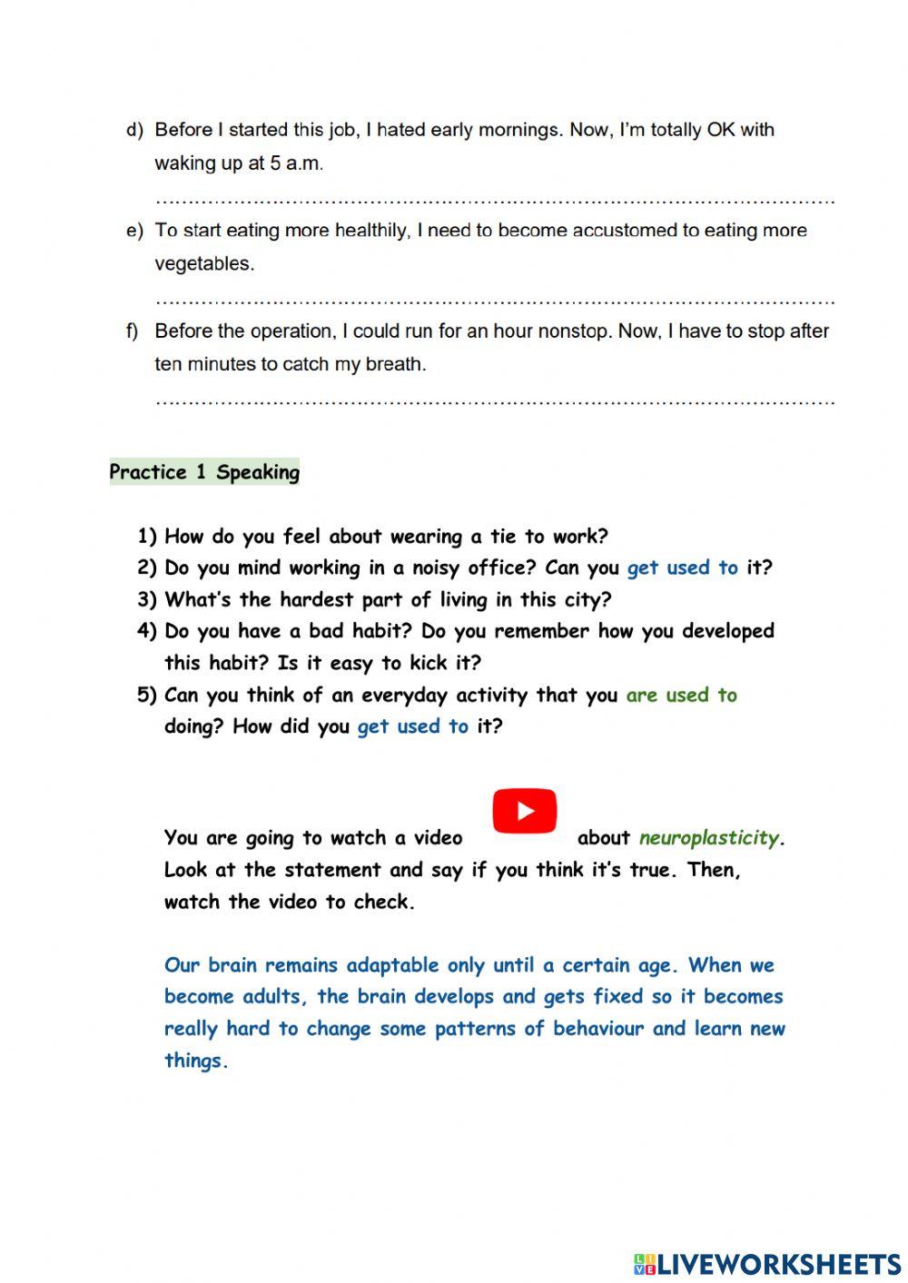 Used to, get-be used to