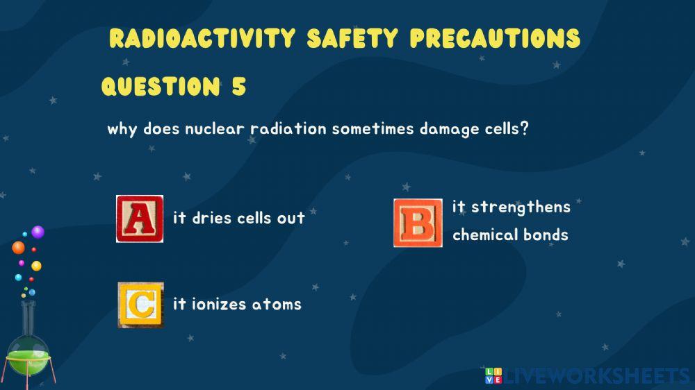 5.2.6 Radioactivity Safety Precautions