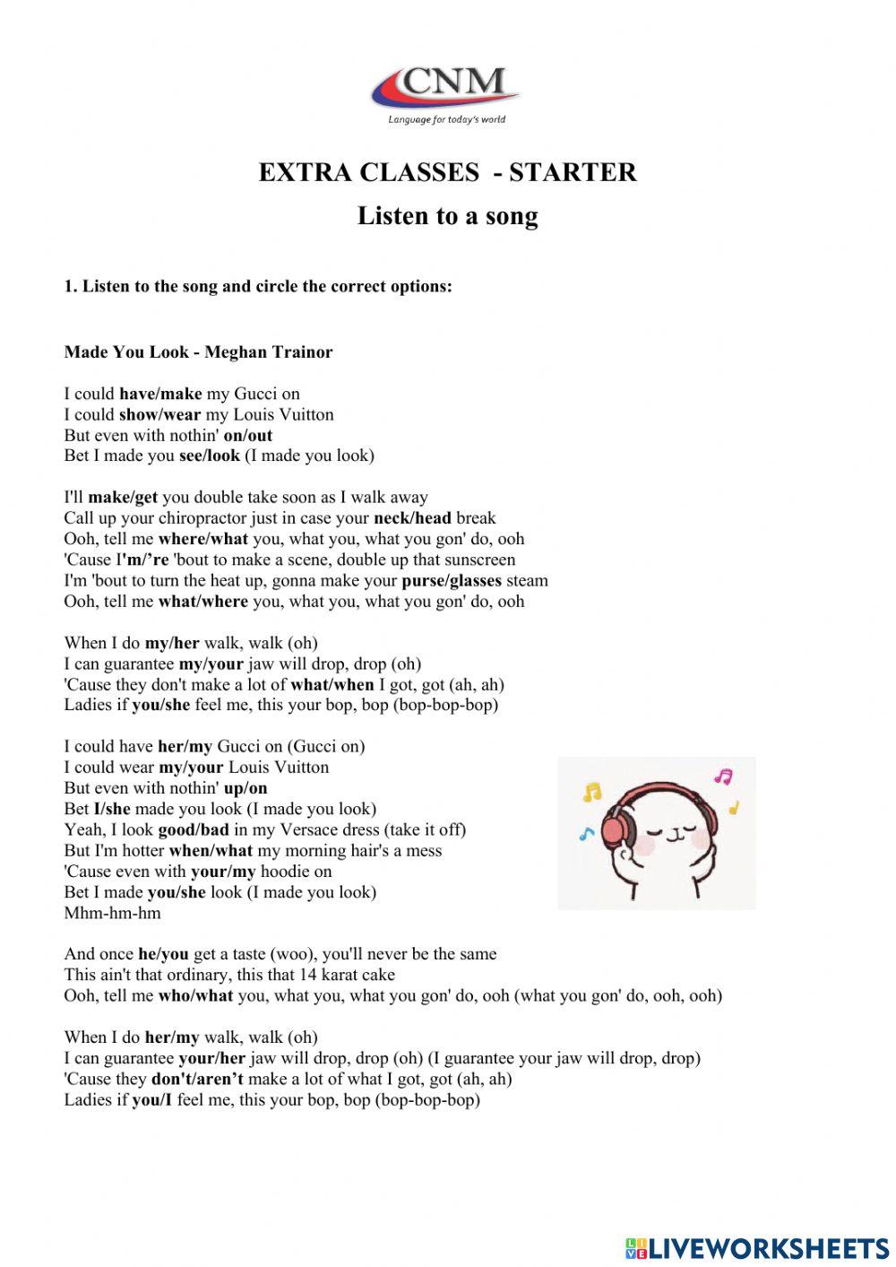 Listen to a song: Made you look worksheet