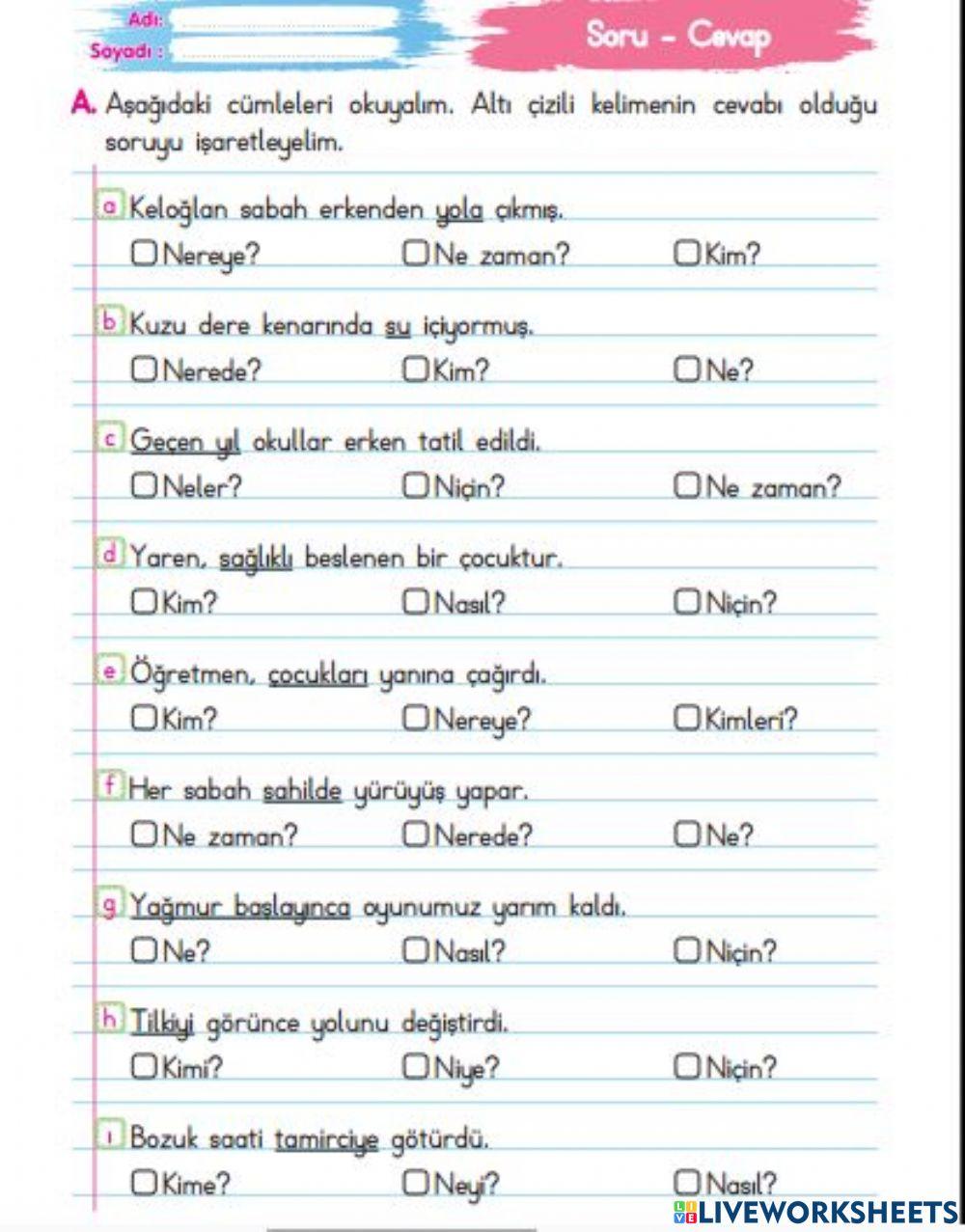 Cümleyi oku uygun soruyu bul!!!