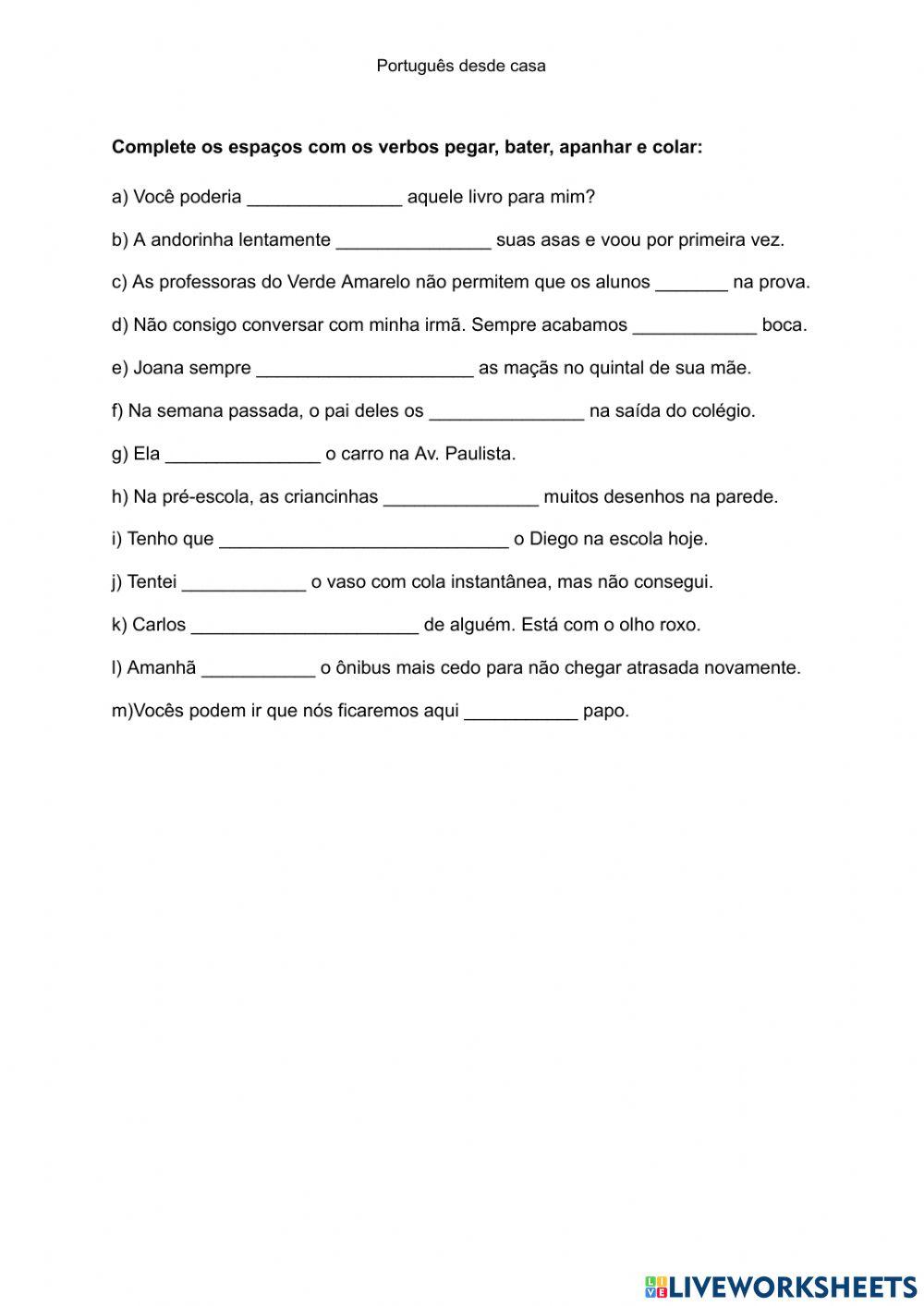 Verbos PEGAR, BATER, COLAR e APANHAR