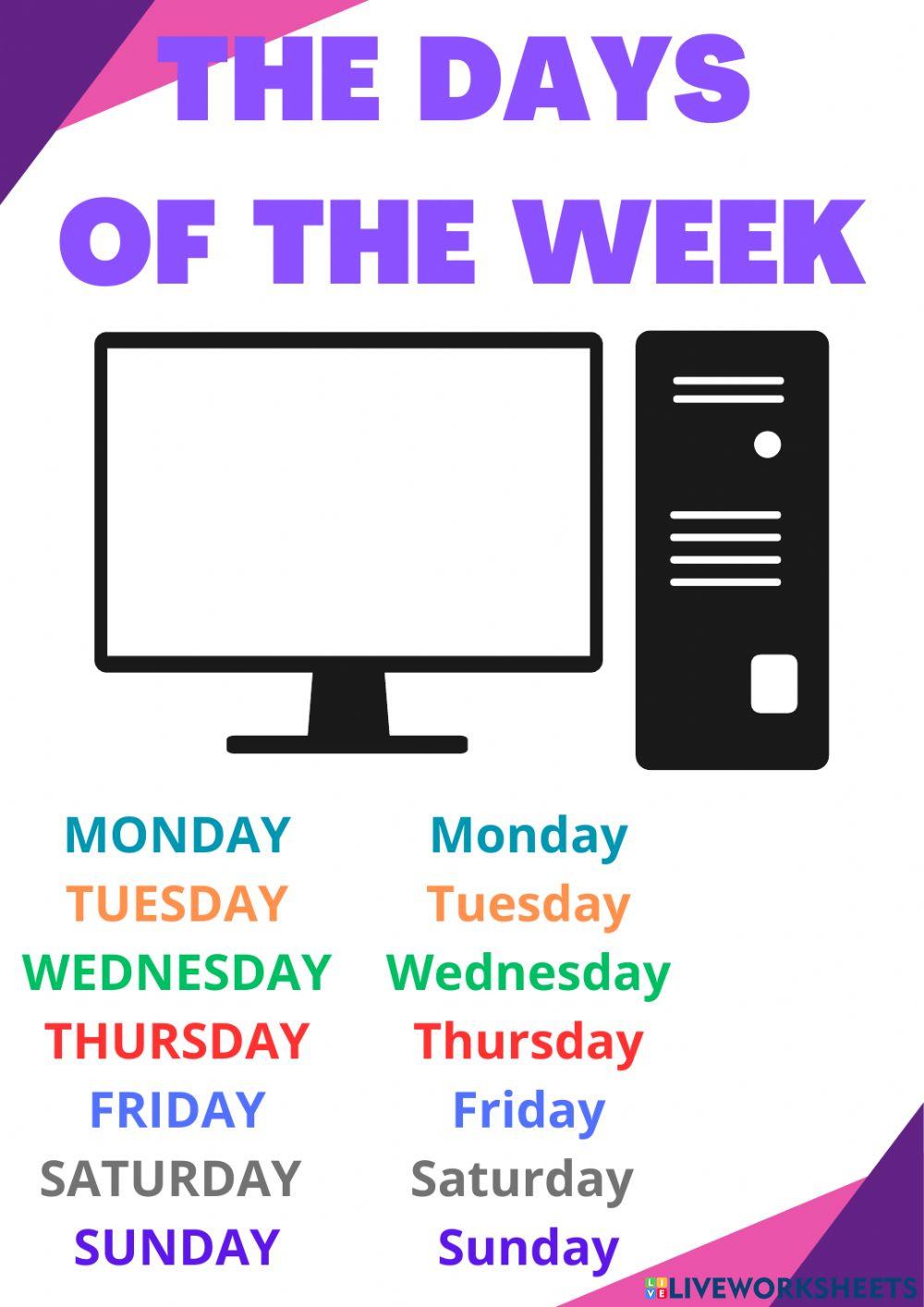 Days of the week.