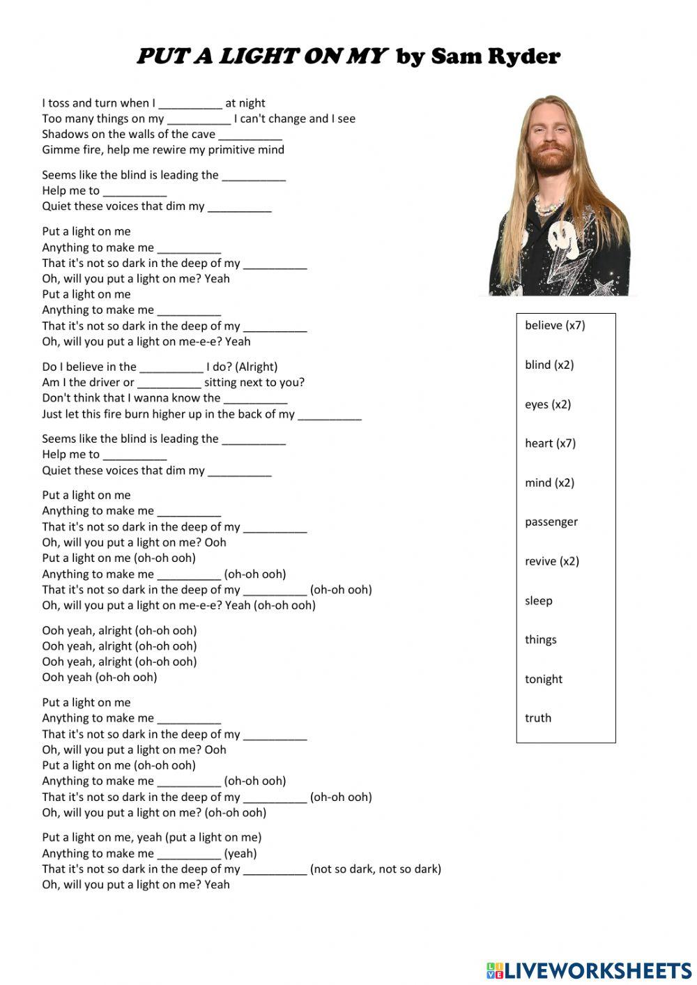 Song: -PUT A LIGHT ON ME- by Sam Ryder