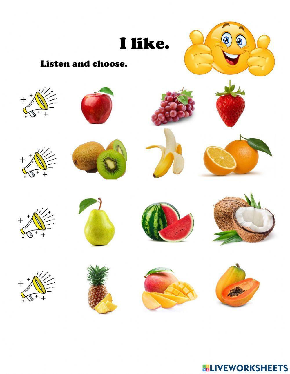 I like and I do not like fruits