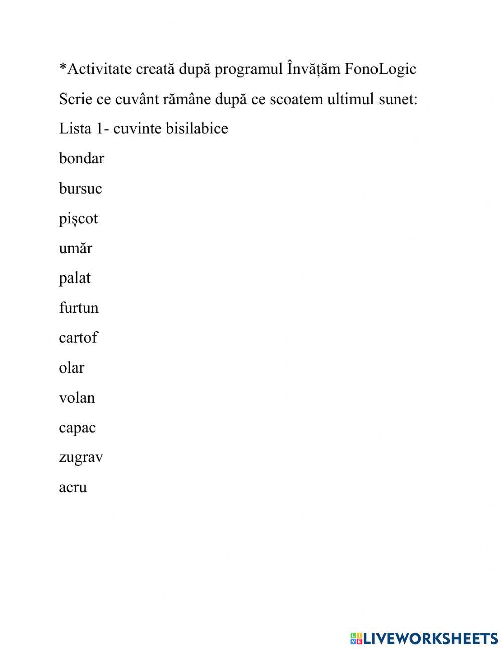 Eliminare fonem final- cuvinte bisilabice