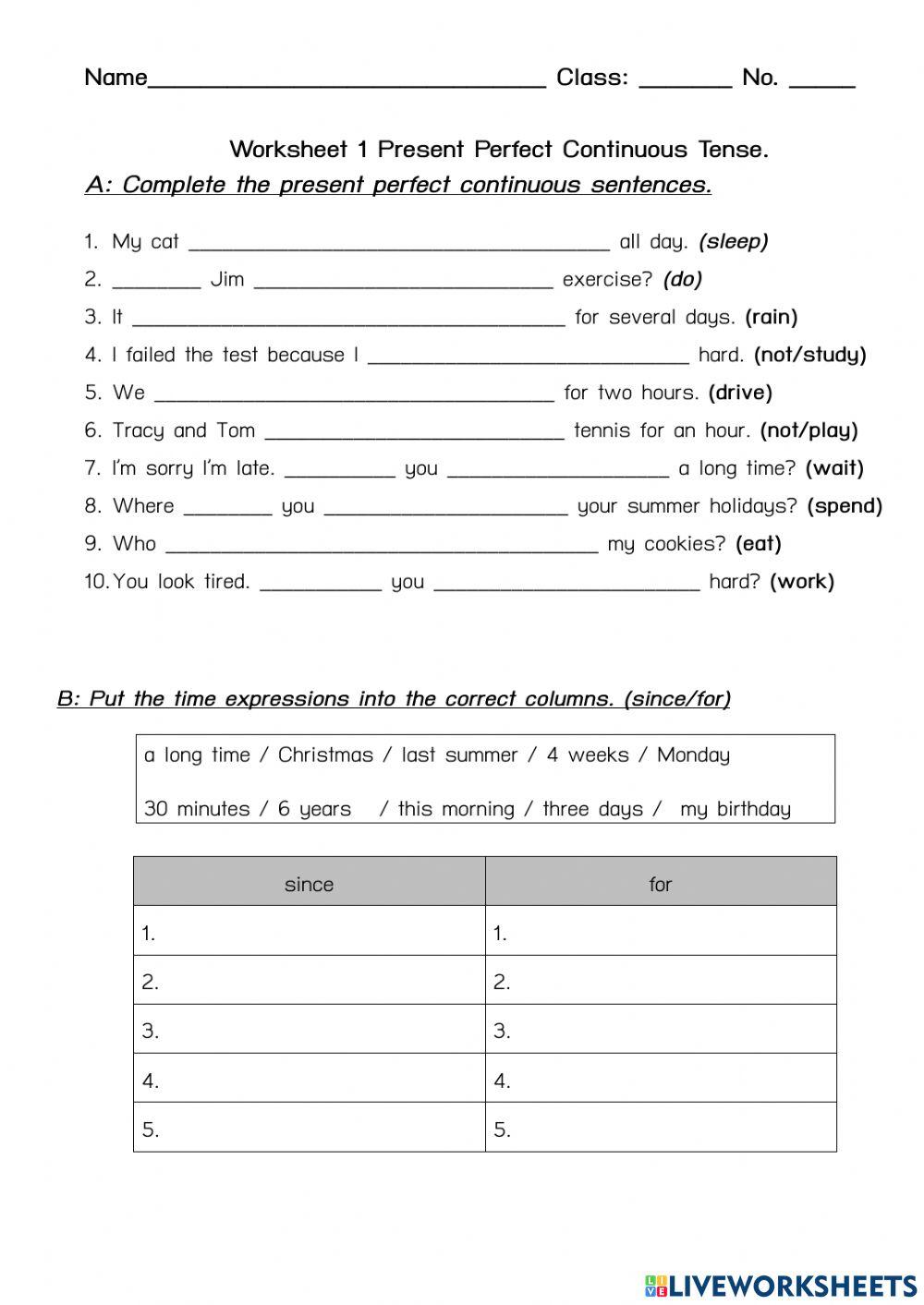 Worksheet 1 Present perfect continuous-since or for