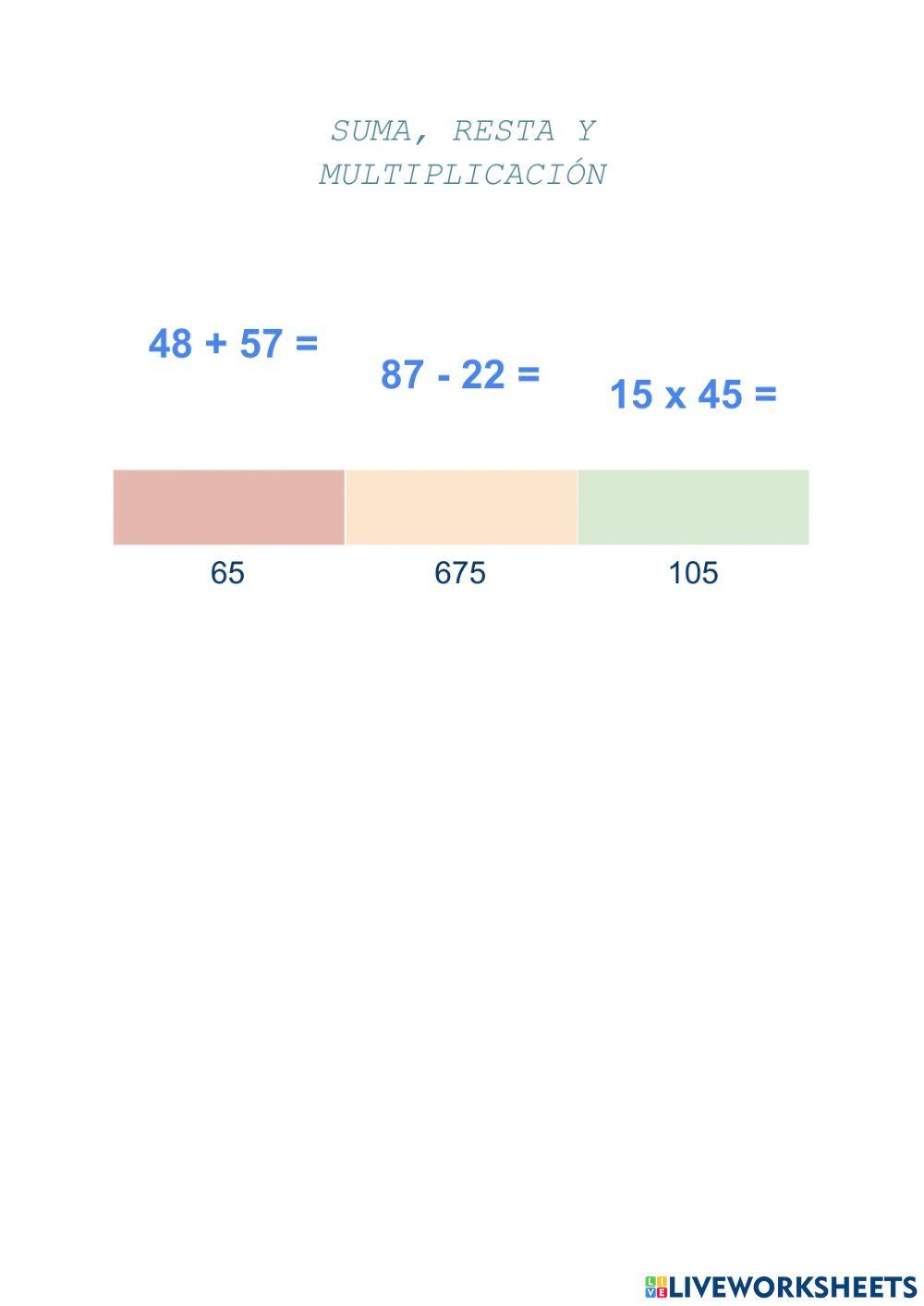 Suma, resta y multiplicación.