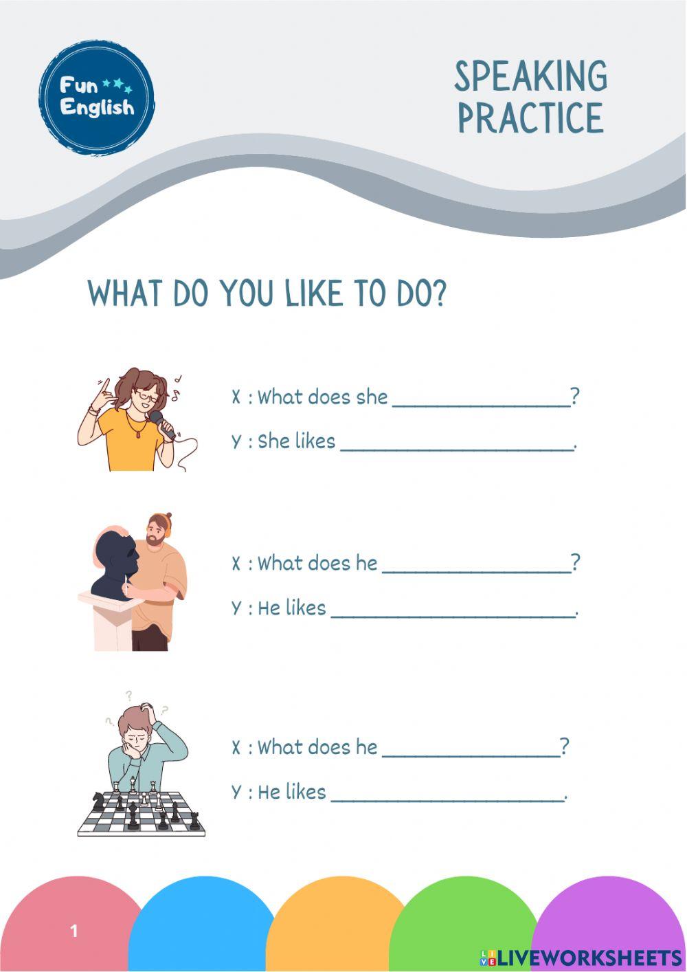 What do they like to do?