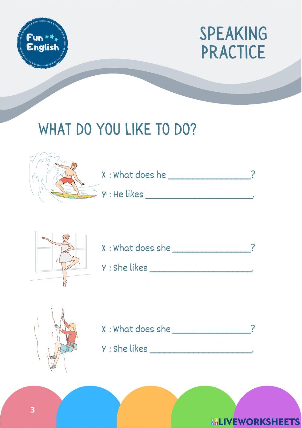 What do they like to do?