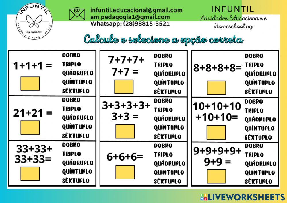 Resolva as contas e classifique-as