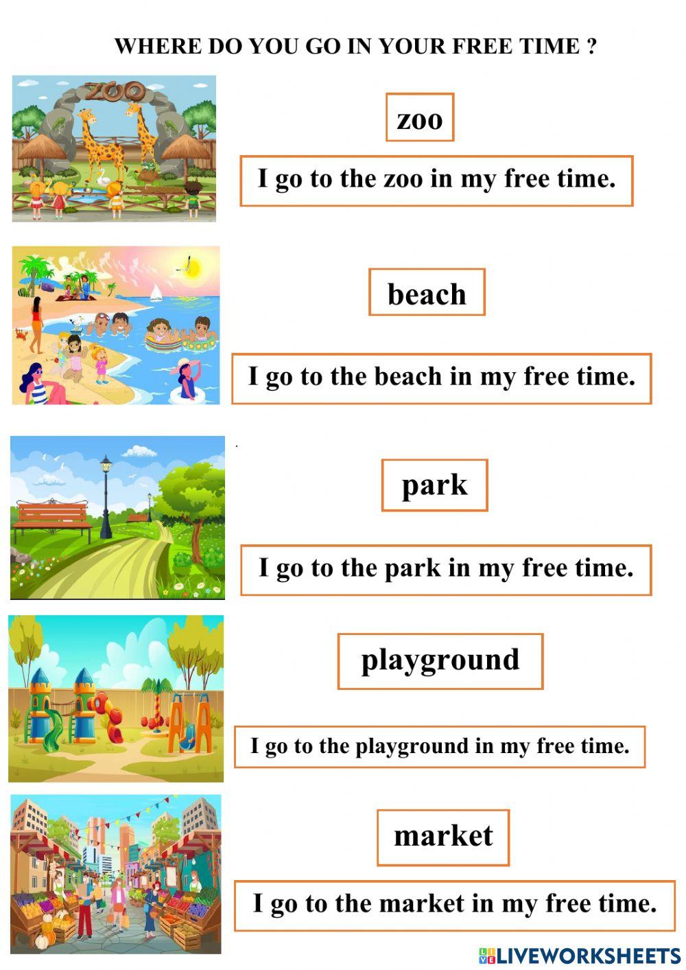 Where do you go in your free time ?