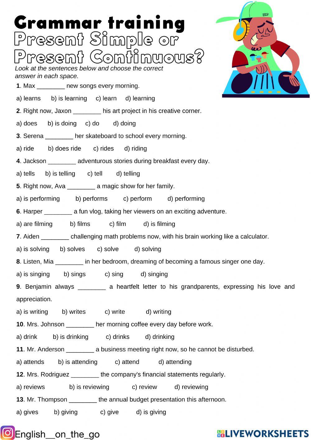 Present simple continuous