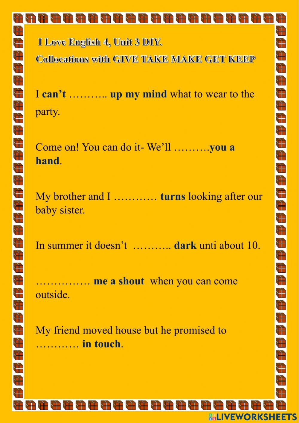 I Love English 4, Unit 3 DIY, Collocations with make keep give...