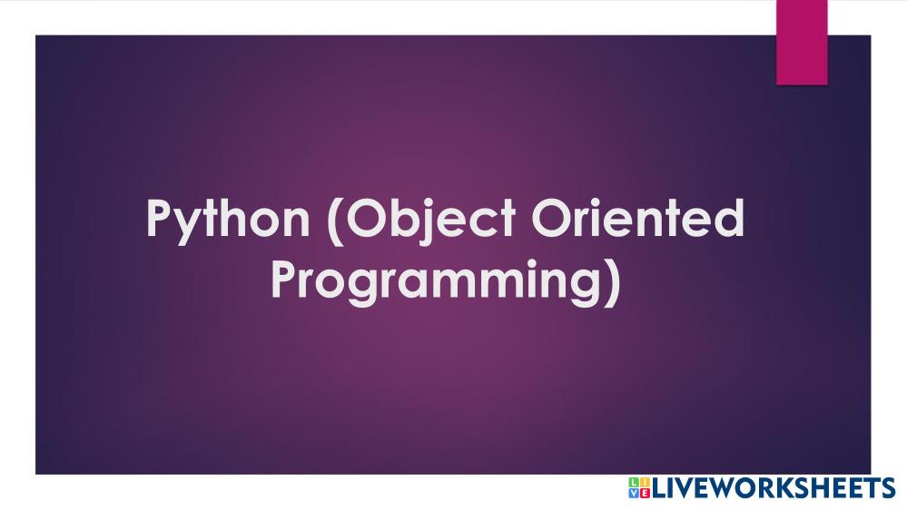 Python ( Object Oriented Programming ) | Live Worksheets