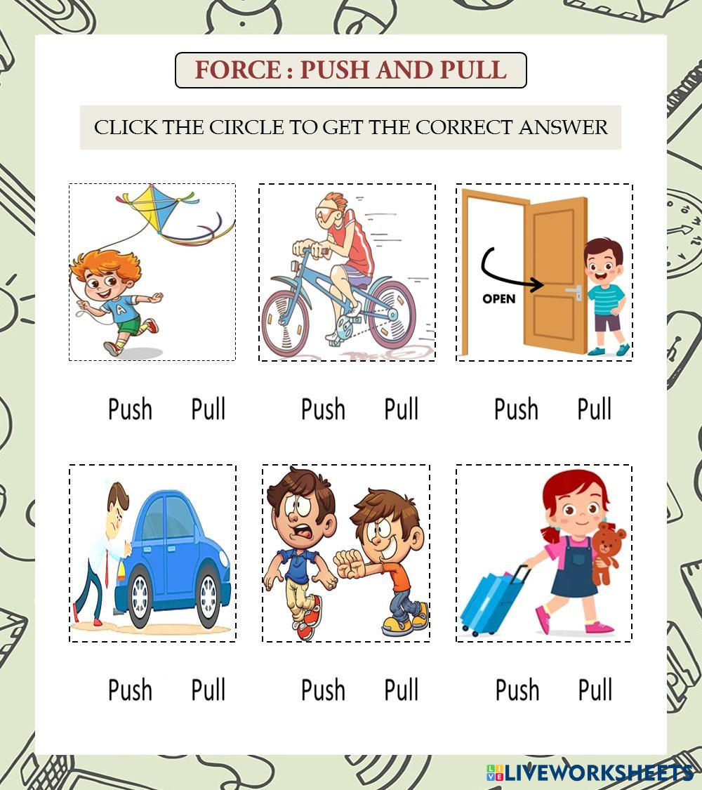 PUSH AND PULL | Free Interactive Worksheets | 7630517